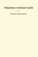 Hiljaisten metsien tyttö