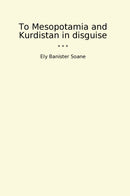 To Mesopotamia and Kurdistan in disguise