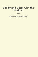 Bobby and Betty with the workers