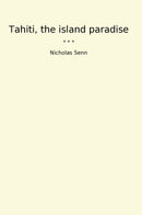 Tahiti, the island paradise