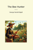 The Bee Hunter
