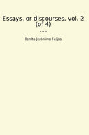 Essays, or discourses, vol. 2 (of 4)