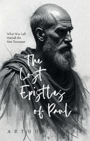 The Lost Epistles of Paul: What Was Left Outside the New Testament