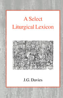 A Select Liturgical Lexicon