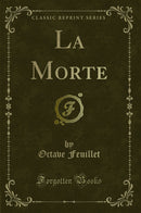 La Morte (Classic Reprint)