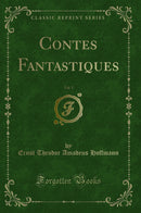 Contes Fantastiques, Vol. 3 (Classic Reprint)