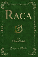 Raca (Classic Reprint)