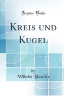 Kreis und Kugel (Classic Reprint)