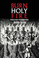 Burn, Holy Fire!