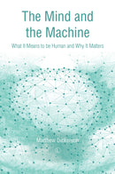 The Mind and the Machine