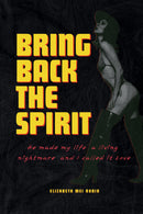 BRING BACK THE SPIRIT