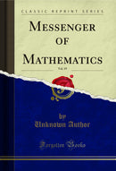 Messenger of Mathematics, Vol. 19 (Classic Reprint)