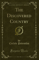 The Discovered Country (Classic Reprint)