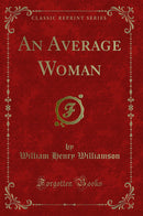An Average Woman (Classic Reprint)