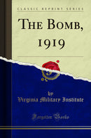The Bomb, 1919 (Classic Reprint)