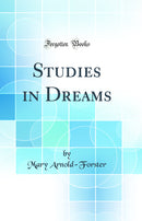 Studies in Dreams (Classic Reprint)