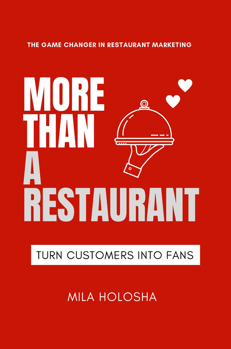 More Than a Restaurant: Turn Customers into Fans