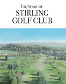 The Story of Stirling Golf Club