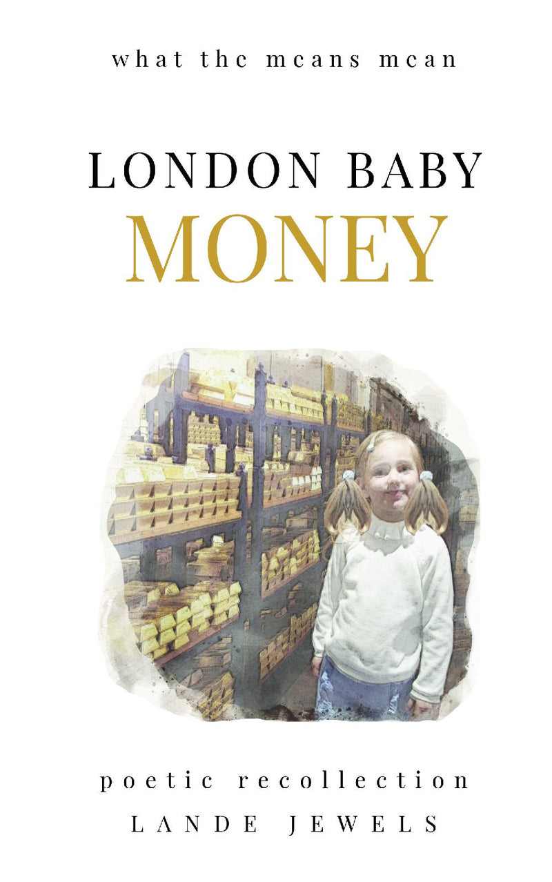 LONDON BABY MONEY: what the means mean