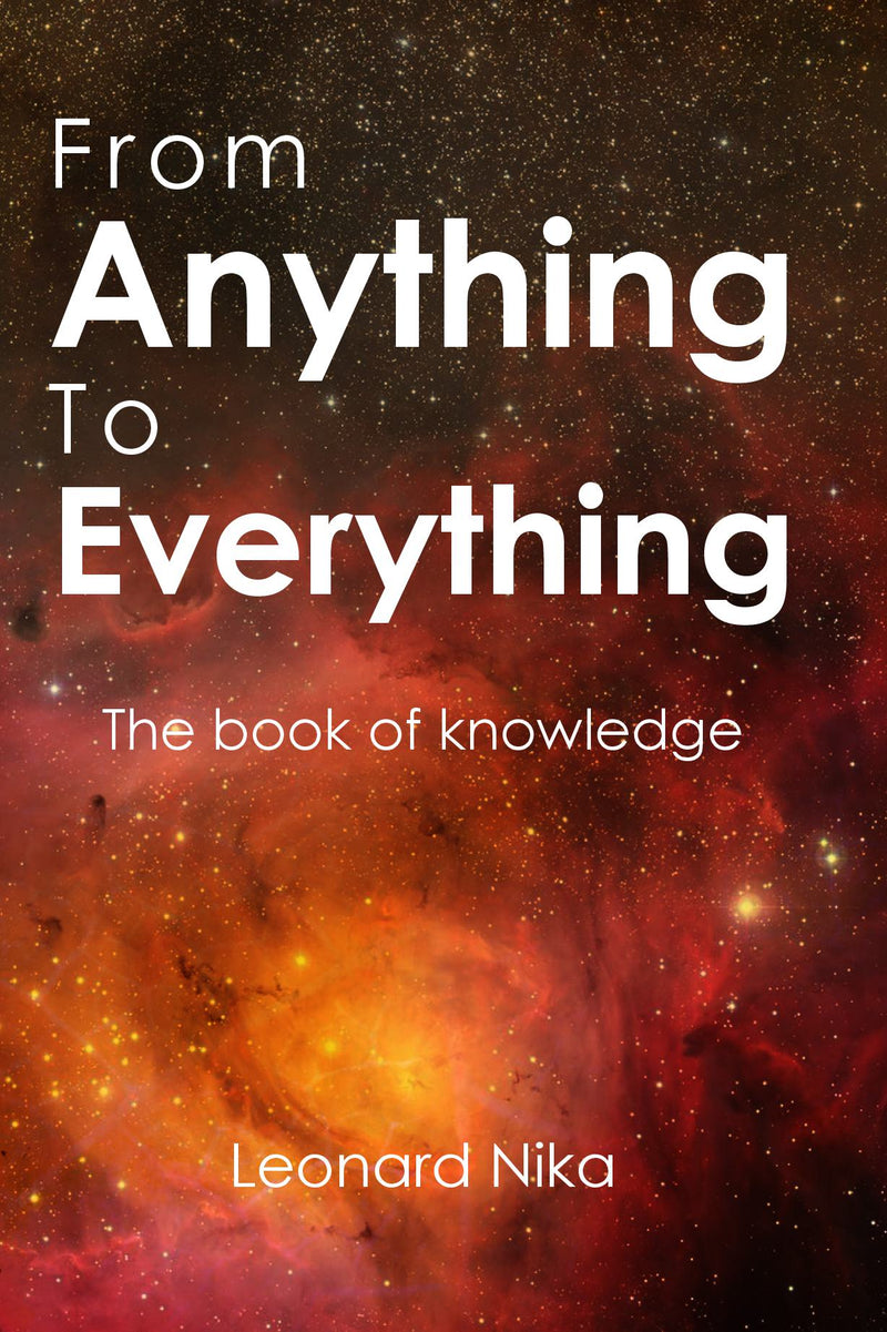 From Anything to Everything: The Book of Knowledge