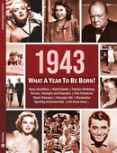 1943: What A Year To Be Born!