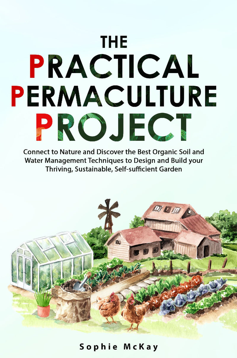 The Practical  Permaculture Project