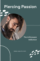 Piercing Passion: The Unforeseen Addiction