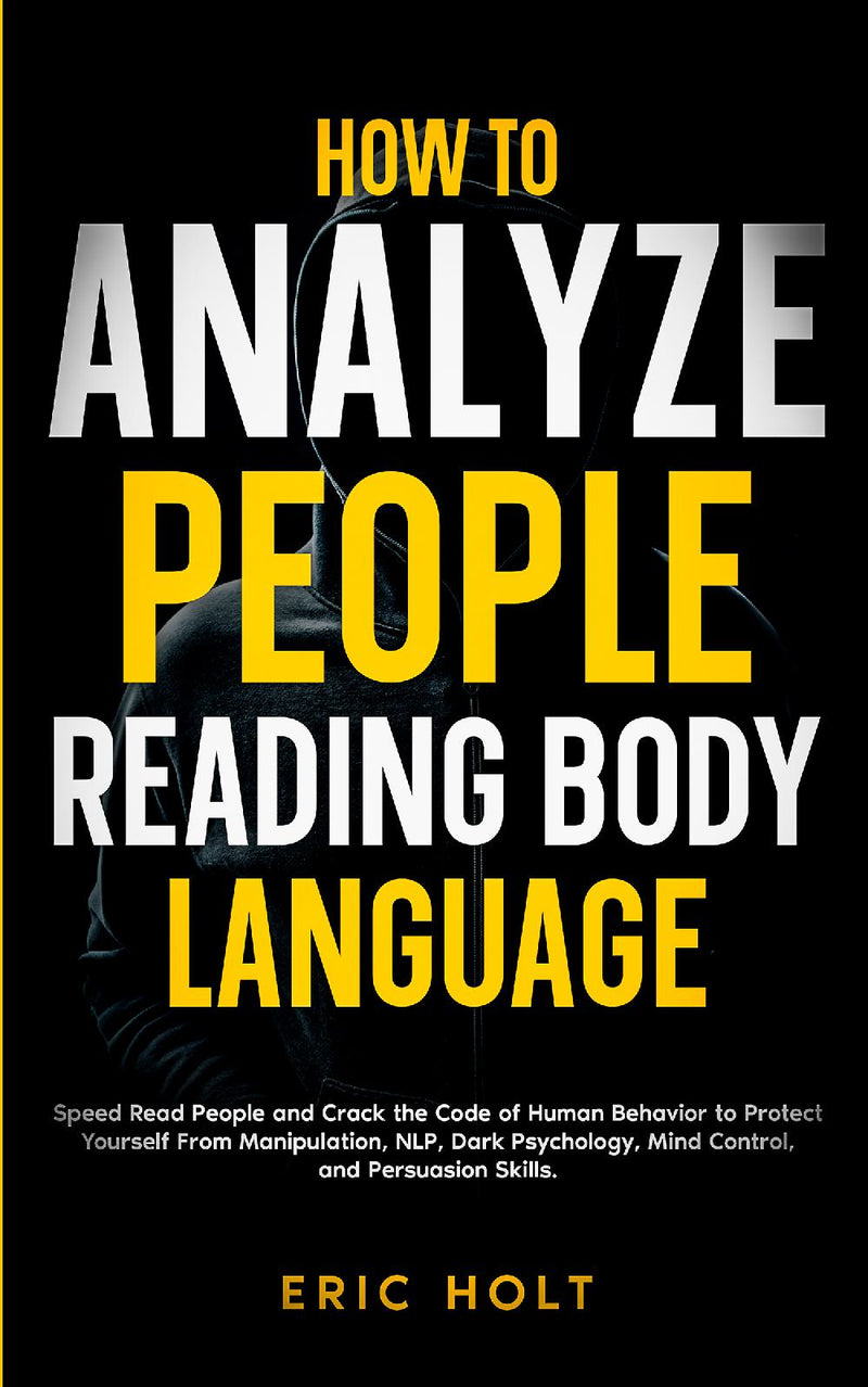 How To Analyze People Reading Body Language