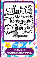 Mom, I Want To Hear Your Story Keepsake