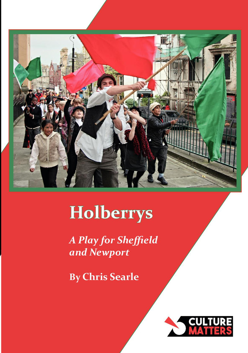 Holberrys - A Play for Sheffield and Newport