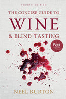 The Concise Guide to Wine and Blind Tasting: Combined Edition