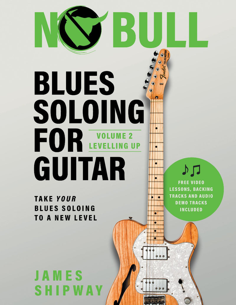 Blues Soloing For Guitar, Volume 2:  Levelling Up