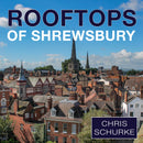 Shrewsbury From The Rooftops