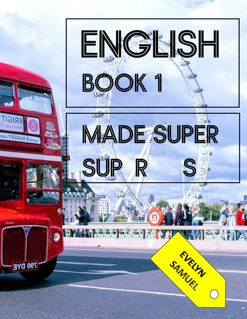 English Made Super Super Easy: Book 1