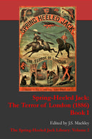 Spring-Heeled Jack: The Terror of London (1886) Book 1