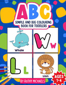 ABC SIMPLE AND BIG COLOURING BOOK FOR TODDLERS AGES 1-4