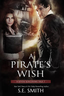 A Pirate’s Wish: A Seven Kingdoms Tale 7
