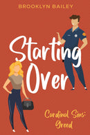 Starting Over: Cardinal Sins: Greed