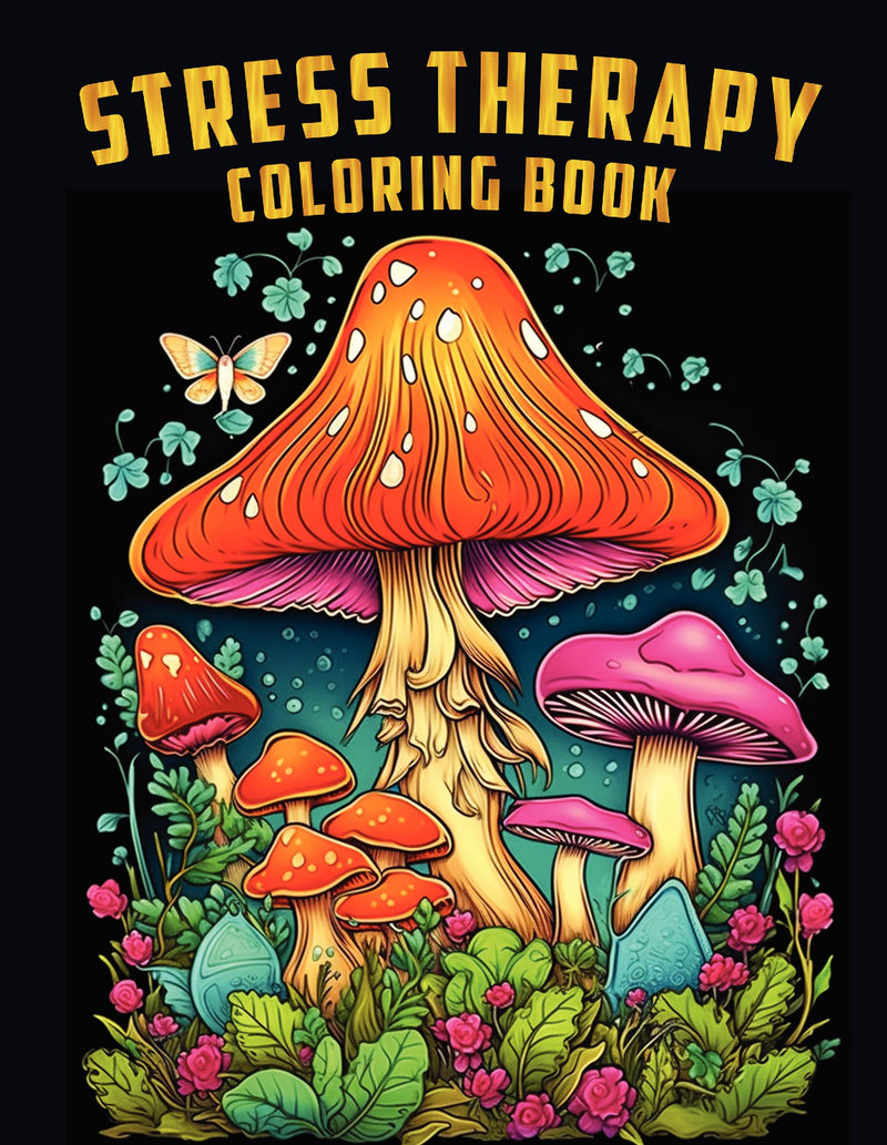 Stress Therapy Coloring Book: Zen Coloring pages For Mindful People | Adult Coloring Book With Stress Relieving Designs Animals, Mandalas, whimsical designs, helps with ADHD, Loss Of Anxiety, Relaxion, Meditation