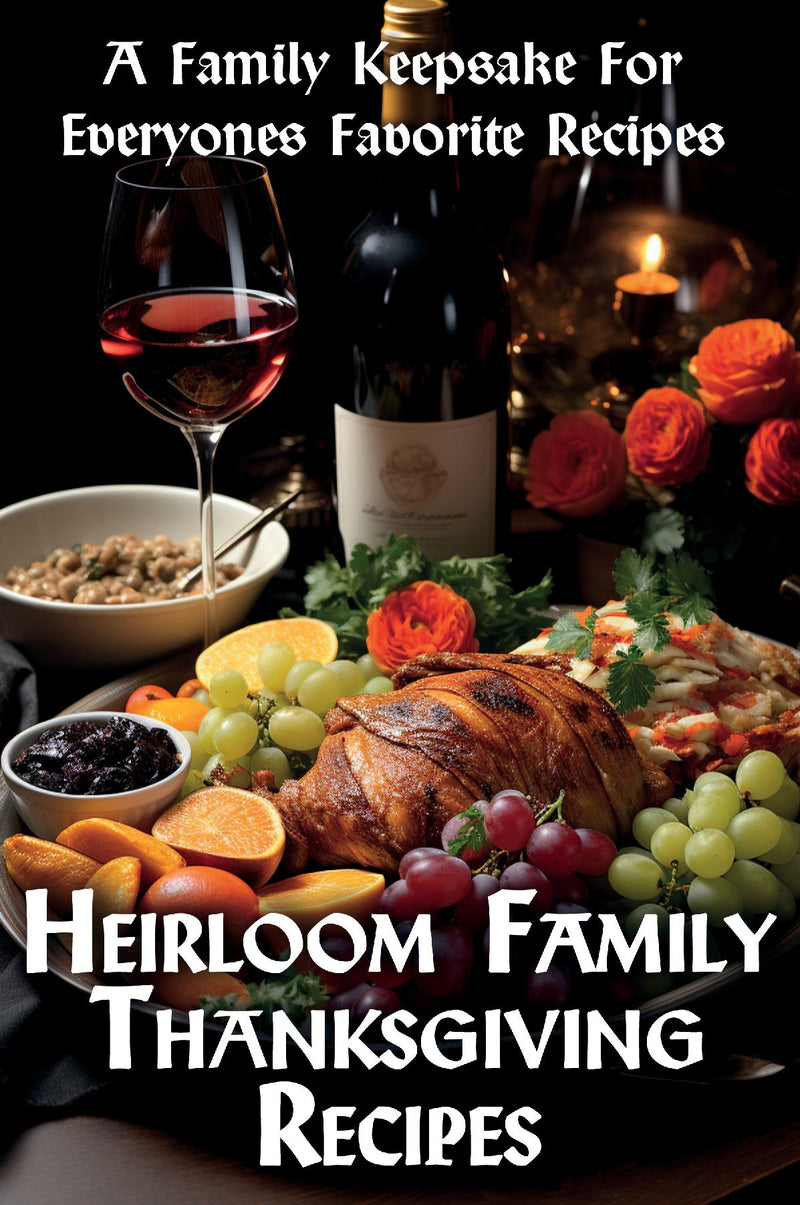 Heirloom Family Thanksgiving Recipes
