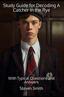 Study Guide for Decoding A Catcher in the Rye