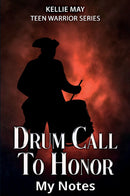 Drum Call To Honor - My Notes - My Notes