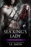 The Sea King’s Lady: A Seven Kingdoms Tale 2