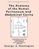 The Anatomy of the Human Peritoneum and Abdominal Cavity