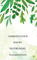 Darkest Cloud Has No Silverlining
