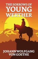 The Sorrows of Young Werther
