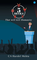 5 Devils : That will kill Humanity