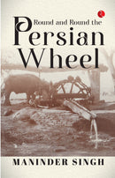 Round and Round the Persian Wheel