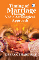 Timing of Marriage Through Vedic Astrological Approach