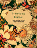 Menopause Journal: A Spiritual and Holistic Companion for Your Menopause Journey